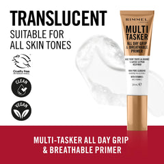 Rimmel Multi-Tasker All Day Grip & Breathable Primer, Lightweight, Gel Texture, Gripping Power, Infused with Vitamin C & Hyaluronic Acid, Hydrating, Prep Skin for Makeup, Suitable For All Skin Types